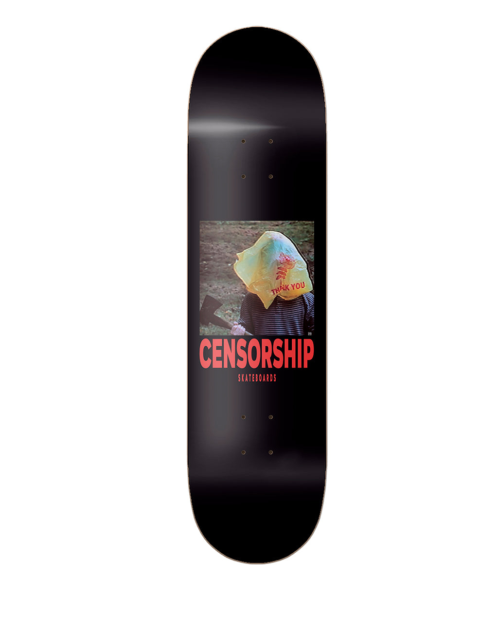 Censorship Skateboards Thank You 8.3